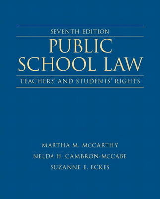 Public School Law - Martha McCarthy, Nelda Cambron-McCabe, Suzanne Eckes