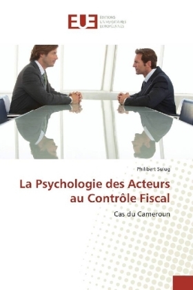 La Psychologie des Acteurs au Contrôle Fiscal - Philibert Sulug