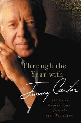 Through the Year with Jimmy Carter - Jimmy Carter