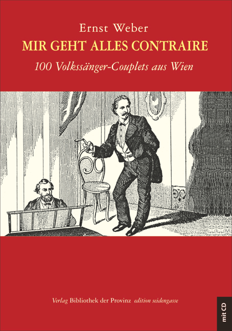 Mir geht alles contraire - Ernst Weber