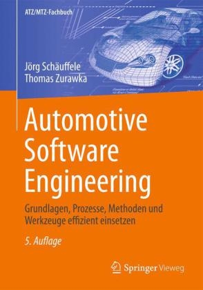 Automotive Software Engineering - Jörg Schäuffele, Thomas Zurawka