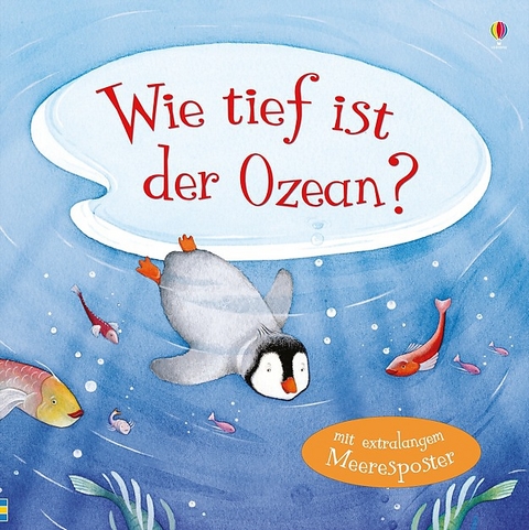 Wie tief ist der Ozean? - Anna Milbourne