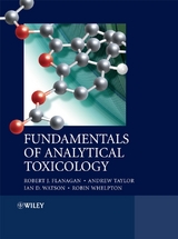 Fundamentals of Analytical Toxicology -  Robert J. Flanagan,  Andrew A. Taylor,  Ian D. Watson,  Robin Whelpton