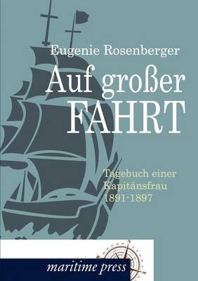 Auf großer Fahrt - Eugenie Rosenberger