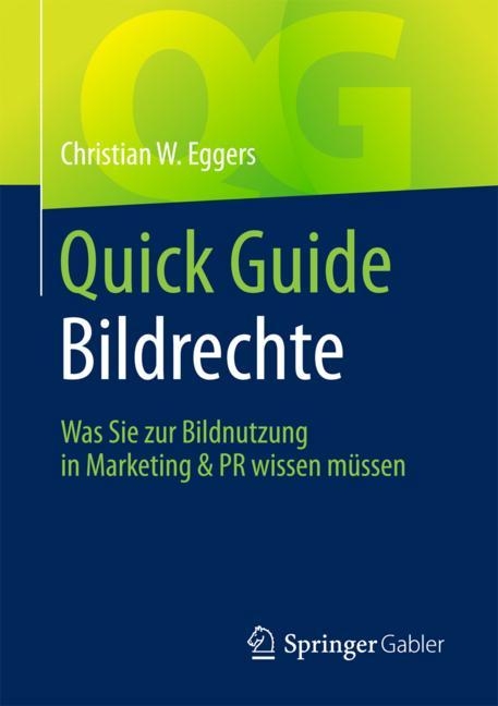 Quick Guide Bildrechte - Christian W. Eggers