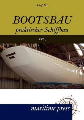 Bootsbau - Adolf Brix