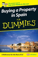 Buying a Property in Spain For Dummies -  Colin Barrow