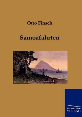 Samoafahrten - Otto Finsch