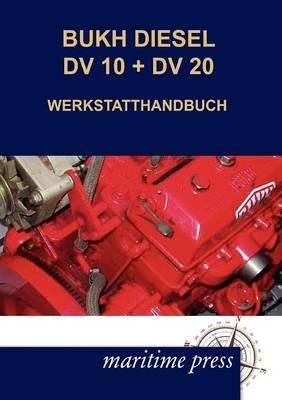 BUKH DIESEL DV 10 + DV 20 WERKSTATTHANDBUCH