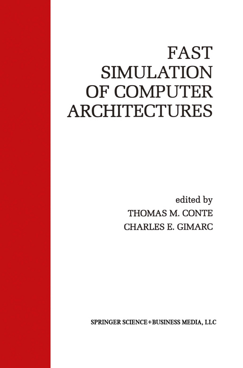 Fast Simulation of Computer Architectures - 