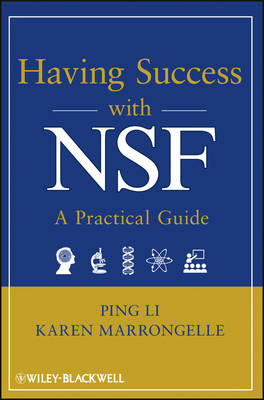 Having Success with NSF – A Practical Guide - Ping Li, Karen Marrongelle