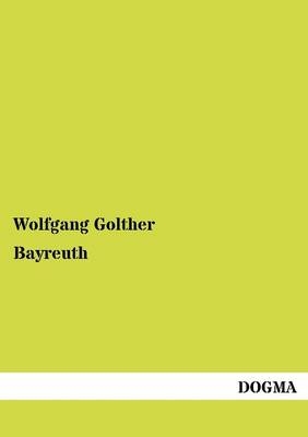 Bayreuth - Wolfgang Golther