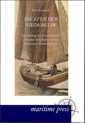 Die Ever der Niederelbe - Hans Szymanski