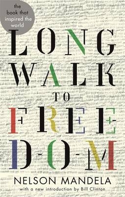 Long Walk To Freedom - Nelson Mandela