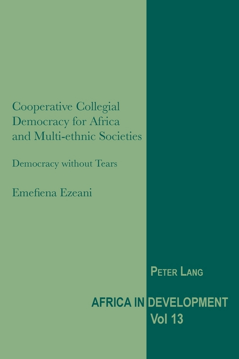 Cooperative Collegial Democracy for Africa and Multi-ethnic Societies - Emefiena Ezeani