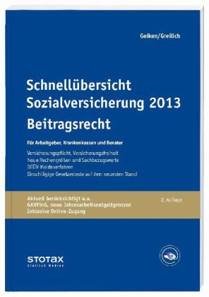 Schnellübersicht Sozialversicherung 2013 - Beitragsrecht - Werner Greilich, Manfred Geiken