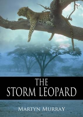 The Storm Leopard - Martyn Murray