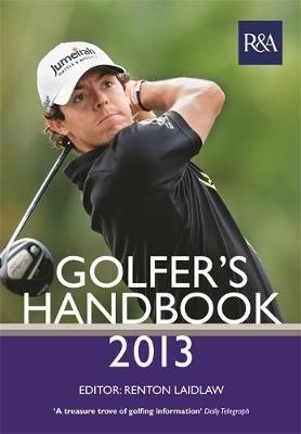 R&A Golfer's Handbook 2013 -  R&  A