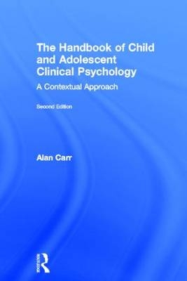 The Handbook of Child and Adolescent Clinical Psychology - Alan Carr