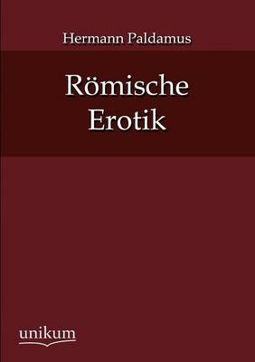 RÃ¶mische Erotik - Hermann Paldamus