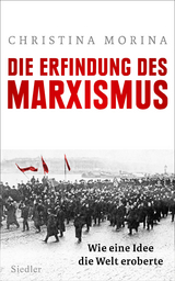 Die Erfindung des Marxismus - Christina Morina