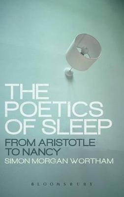 The Poetics of Sleep - Professor Simon Wortham