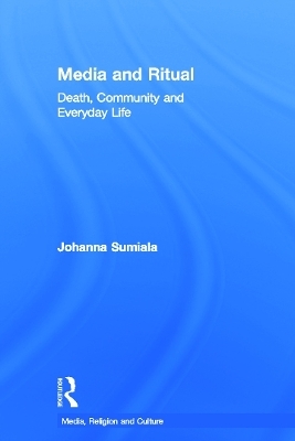 Media and Ritual - Johanna Sumiala