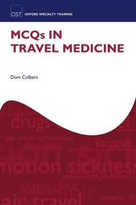 MCQs in Travel Medicine - Dom Colbert