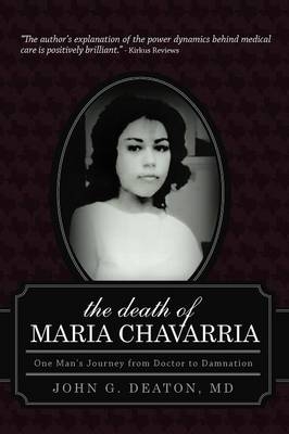 The Death of Maria Chavarria - John G Deaton