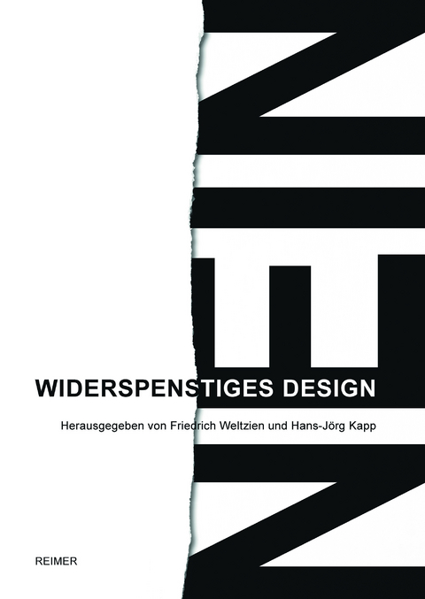 Widerspenstiges Design - Constantin Alexander, Robert Bramkamp, Kai van Eikels, Elke Gaugele, Stefan Heijnk, Andrea Kollnitz, Wilfried Köpke, Peter Krieger, Cesy Leonard, Ulli Lust, Kay Marlow, Rolf Nobel, Charles Worthen