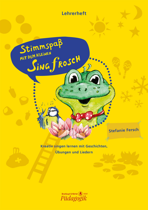 Stimmspaß mit dem kleinen Singfrosch - Lehrerband mit Klavierstimme - Stefanie Fersch