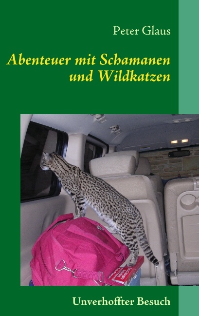 Abenteuer mit Schamanen und Wildkatzen