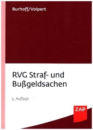 RVG Straf- und Bußgeldsachen - Detlef Burhoff, Joachim Volpert