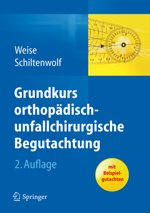 Grundkurs orthopädisch-unfallchirurgische Begutachtung - 