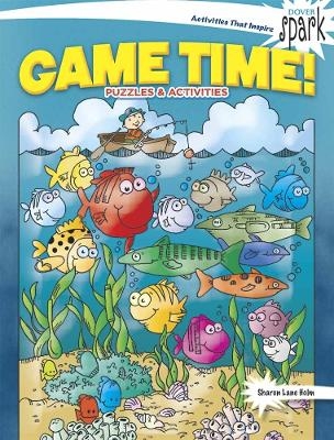 Spark Game Time! Puzzles & Activities - Sharon Holm