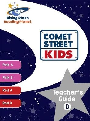 Reading Planet - Comet Street Kids: Teacher's Guide D (Pink A - Red B) - Nina Filipek