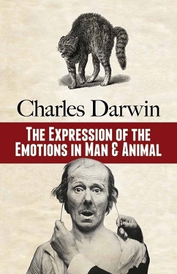 The Expression of the Emotions in Man and Animal - Charles Darwin