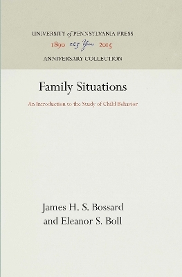 Family Situations - James H. S. Bossard, Eleanor S. Boll