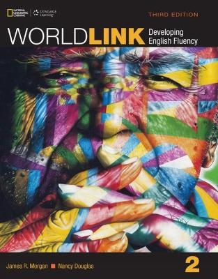 World Link 2 with My World Link Online - Nancy Douglas, James Morgan, Susan Stempleski