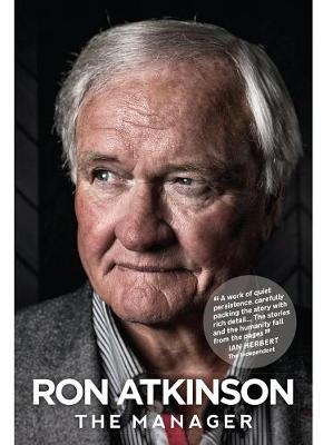 The Manager - Ron Atkinson