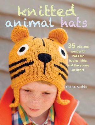 Knitted Animal Hats - Fiona Goble