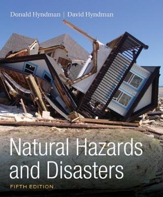 Natural Hazards and Disasters - David Hyndman, Donald Hyndman