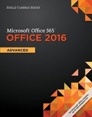 Shelly Cashman Series Microsoft®Office 365 & Office 2016 - Misty Vermaat, Philip Pratt, Steven Freund, Susan Sebok, Mary Last