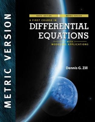 A First Course in Differential Equations with Modeling Applications, International Metric Edition - Dennis Zill