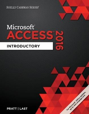 Shelly Cashman Series� Microsoft� Office 365 & Access 2016 - Philip Pratt, Mary Last