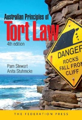 Australian Principles of Tort Law - Pam Stewart, Anita Stuhmcke