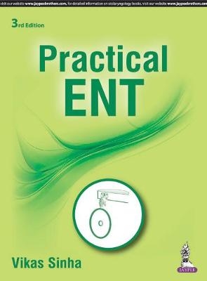 Practical ENT - Vikas Sinha