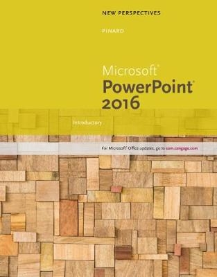 New Perspectives Microsoft� Office 365 & PowerPoint 2016 - Katherine Pinard