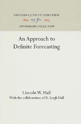 An Approach to Definite Forecasting - Lincoln W. Hall