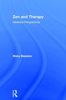 Zen and Therapy - Manu Bazzano